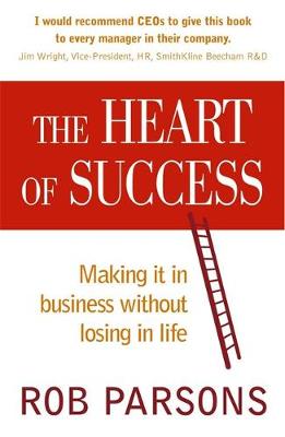 The Heart of Success - Parsons, Rob