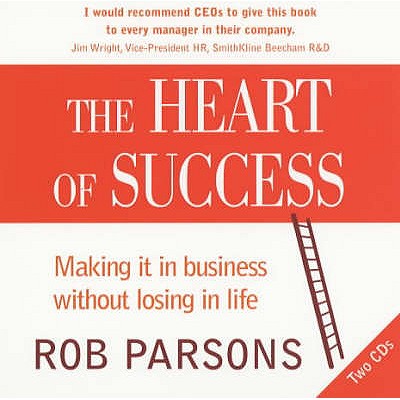 The Heart of Success - Parsons, Rob