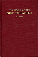 The Heart of the New Testament