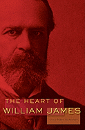 The Heart of William James