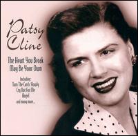 The Heart You Break May Be Your Own - Patsy Cline