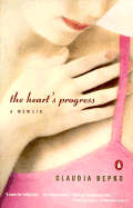 The Heart's Progress: A Memoir