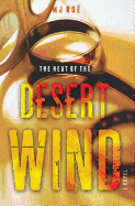 The Heat of the Desert Wind