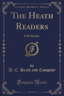 The Heath Readers: Fifth Reader (Classic Reprint)