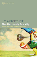 The Heavenly Backflip: Seeing and Being the Unfigureoutable