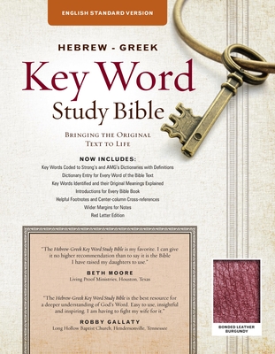 The Hebrew-Greek Key Word Study Bible: ESV Edition, Burgundy Bonded Leather - Zodhiates, Spiros, Dr. (Editor), and Baker, Warren Patrick, Dr.