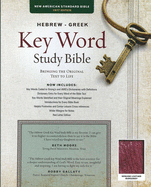 The Hebrew-Greek Key Word Study Bible: NASB-77 Edition, Burgundy Genuine Indexed