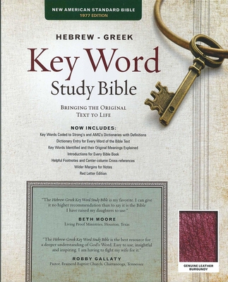 The Hebrew-Greek Key Word Study Bible: Nasb-77 Edition, Burgundy Genuine Indexed - Zodhiates, Spiros, Dr. (Editor), and Baker, Warren Patrick, Dr. (Editor)