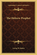 The Hebrew Prophet