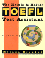 The Heinle TOEFL Test Assistant: Listening