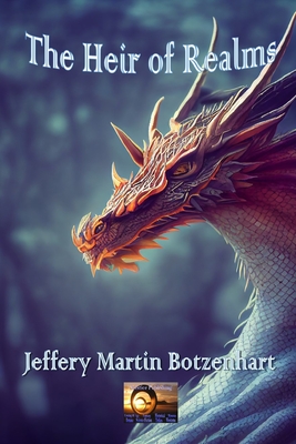 The Heir of Realms - Botzenhart, Jeffery Martin