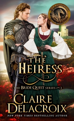 The Heiress: A Medieval Romance - Delacroix, Claire