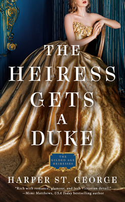 The Heiress Gets a Duke - St George, Harper