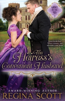 The Heiress's Convenient Husband - Scott, Regina