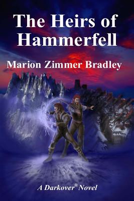 The Heirs of Hammerfell - Bradley, Marion Zimmer