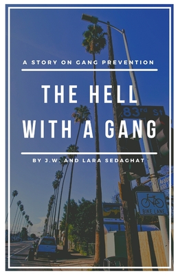 The Hell With A Gang - Williams, John, and Sedaghat, Lara