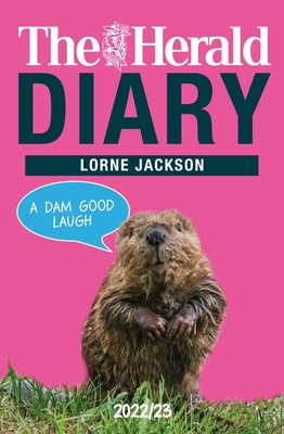 The Herald Diary 2022/23: A Dam Good Laugh - Jackson, Lorne