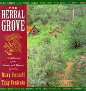 The Herbal Grove: A Celebration of the Beauty and Mystery of Trees