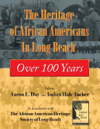 The Heritage of African Americans in Long Beach, Over 100 Years