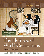 The Heritage of World Civilizations: Volume 1, Books a la Carte Edition