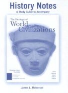 The Heritage of World Civilizations: Volume 1: To 1650