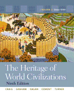The Heritage of World Civilizations: Volume 2, Books a la Carte Edition