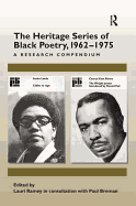 The Heritage Series of Black Poetry, 1962-1975: A Research Compendium