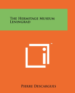 The Hermitage Museum Leningrad