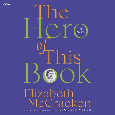 The Hero of This Book - McCracken, Elizabeth (Read by)