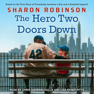 The Hero Two Doors Down: Based on the True Story of Friendship Between a Boy and a Baseball Legend