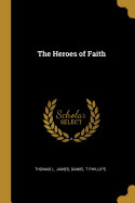 The Heroes of Faith