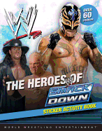 The Heroes of Smackdown Sticker Activity Book