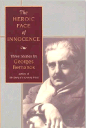 The Heroic Face of Innocence: Three Stories