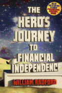 The Hero's Journey to Financial Independence