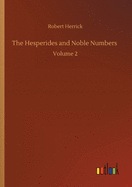 The Hesperides and Noble Numbers: Volume 2