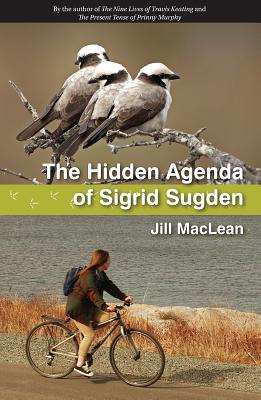 The Hidden Agenda of Sigrid Sugden - MacLean, Jill