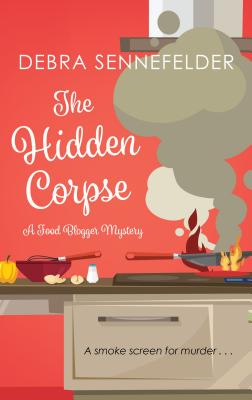 The Hidden Corpse - Sennefelder, Debra