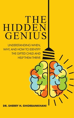 The Hidden Genius: Understanding When, Why, and How to Identify the