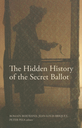 The Hidden History of the Secret Ballot
