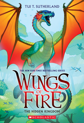 The Hidden Kingdom (Wings of Fire #3) - Sutherland, Tui T
