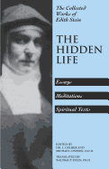 The Hidden Life: Hagiographic Essays, Meditations, and Spiritual Texts