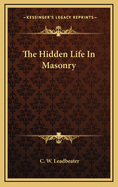 The Hidden Life in Masonry