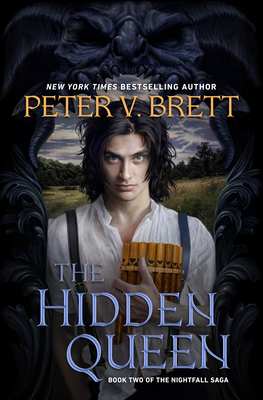 The Hidden Queen: Book Two of the Nightfall Saga - Brett, Peter V