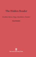 The Hidden Reader: Stendhal, Balzac, Hugo, Baudelaire, Flaubert