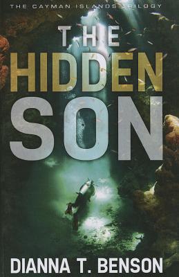 The Hidden Son - Benson, Dianna T