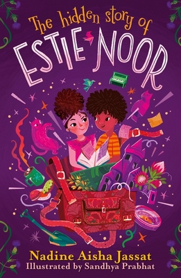 The Hidden Story of Estie Noor - Jassat, Nadine Aisha