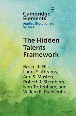 The Hidden Talents Framework: Implications for Science, Policy, and Practice - Ellis, Bruce J, and Abrams, Laura S, and Masten, Ann S