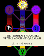 The Hidden Treasures of The Ancient Qabalah: Volume 1 and 2 - Gewurz, Elias