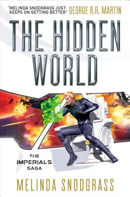 The Hidden World (Imperials #3) - Snodgrass, Melinda