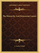 The Hierarchy and Reincarnat Lama's
